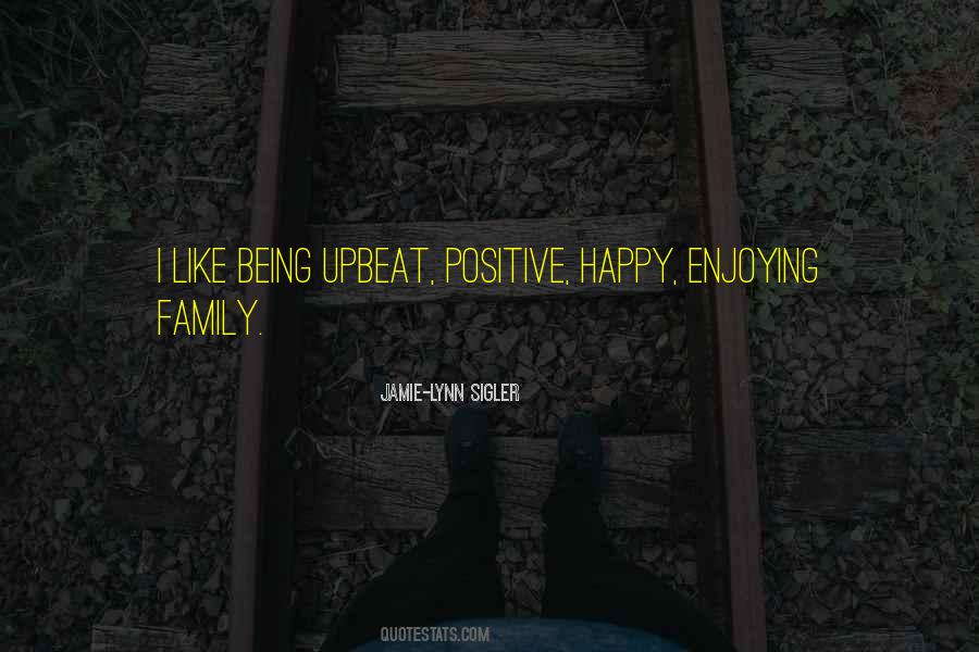 Positive Family Quotes #1839394