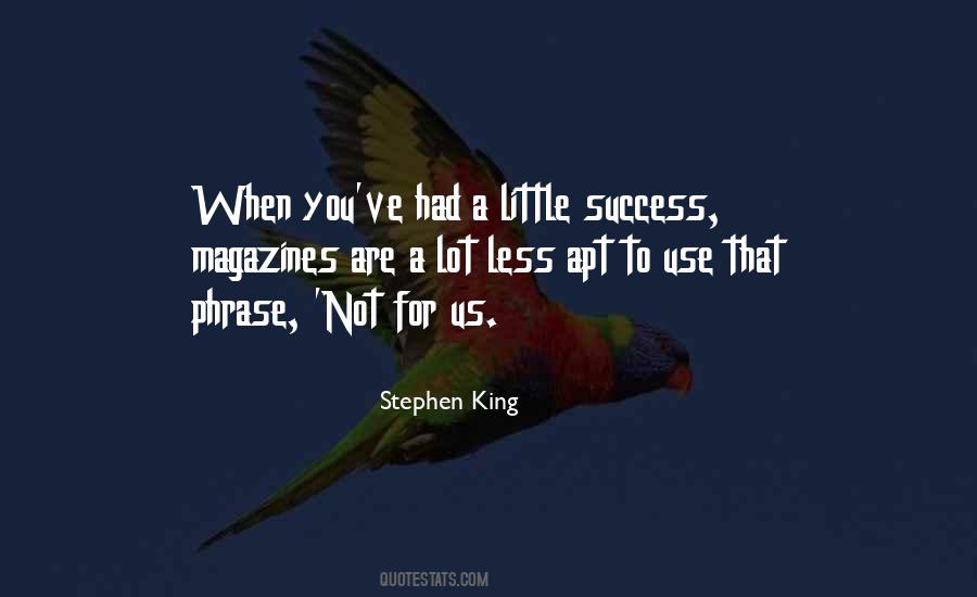 Stephen King Success Quotes #299691