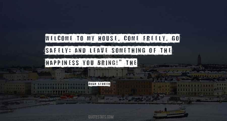 Welcome To My House Quotes #1769288