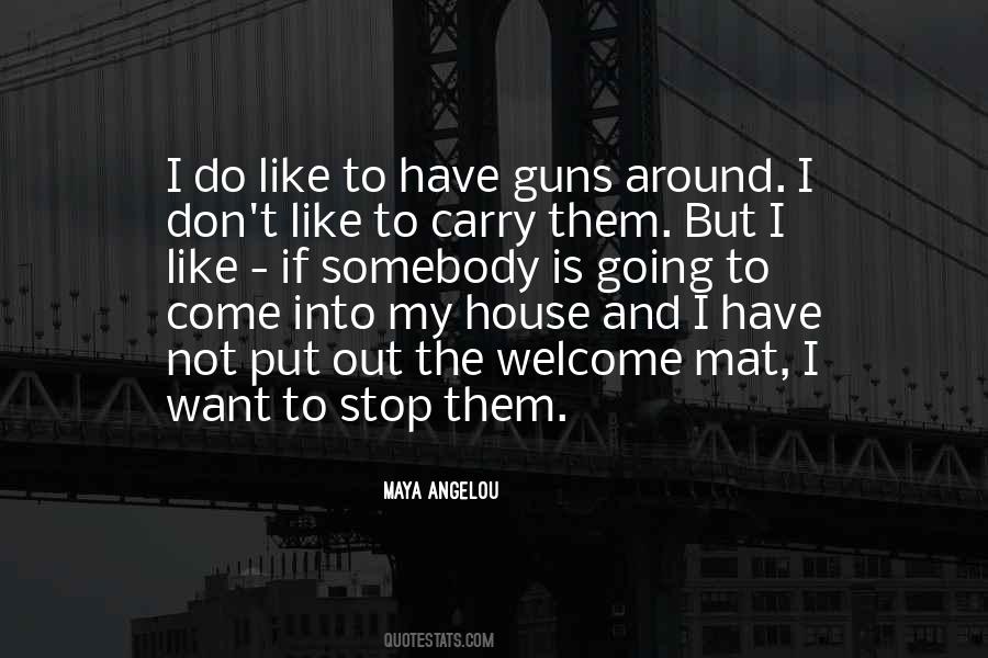 Welcome To My House Quotes #305718