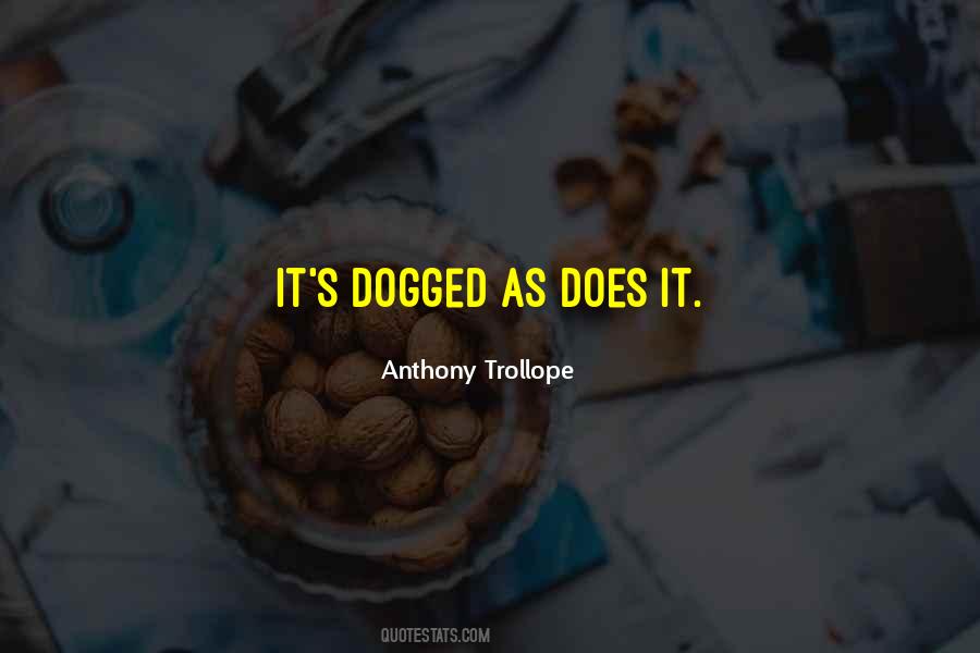 Dogged Quotes #307793