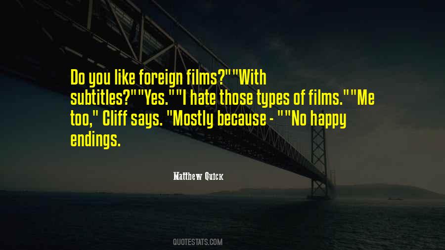 I Hate Endings Quotes #1615585