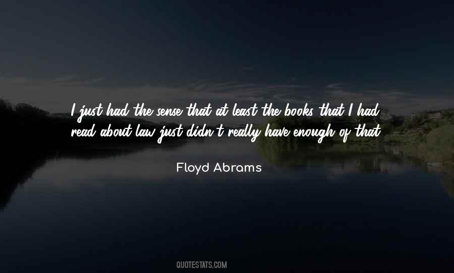 Just About Had Enough Quotes #292008