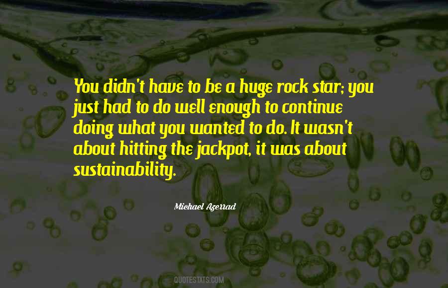 Just About Had Enough Quotes #824365
