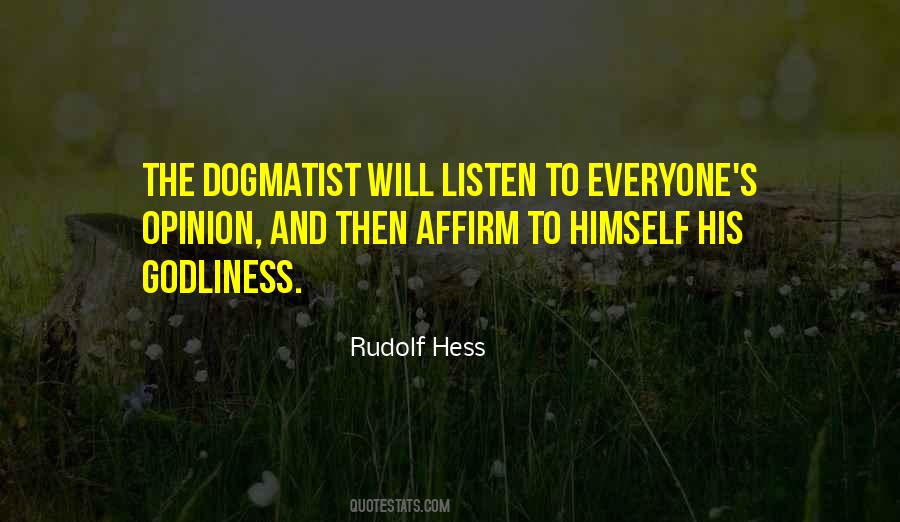 Dogmatist Quotes #1108937