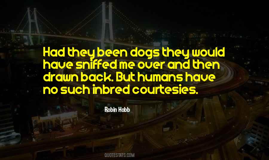 Dogs And Humans Quotes #137500