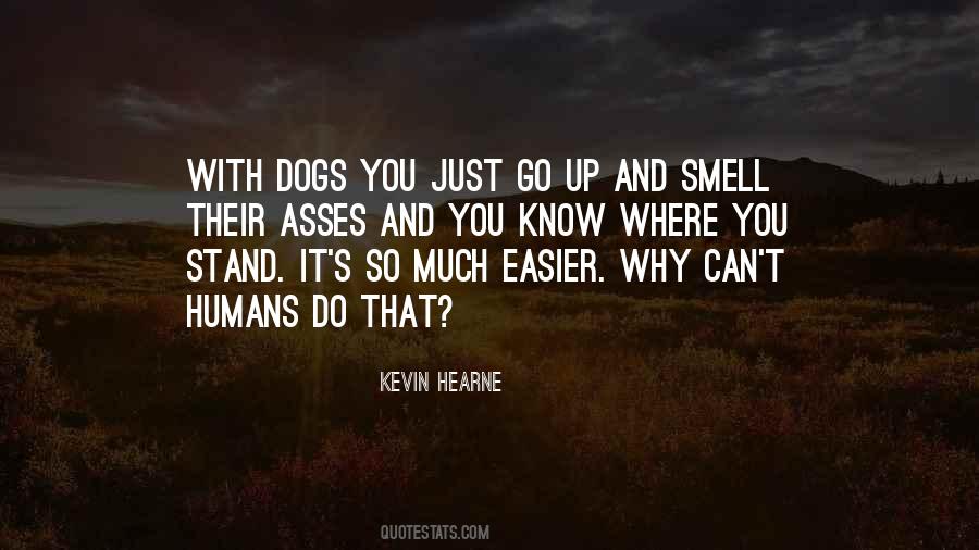 Dogs And Humans Quotes #1639291