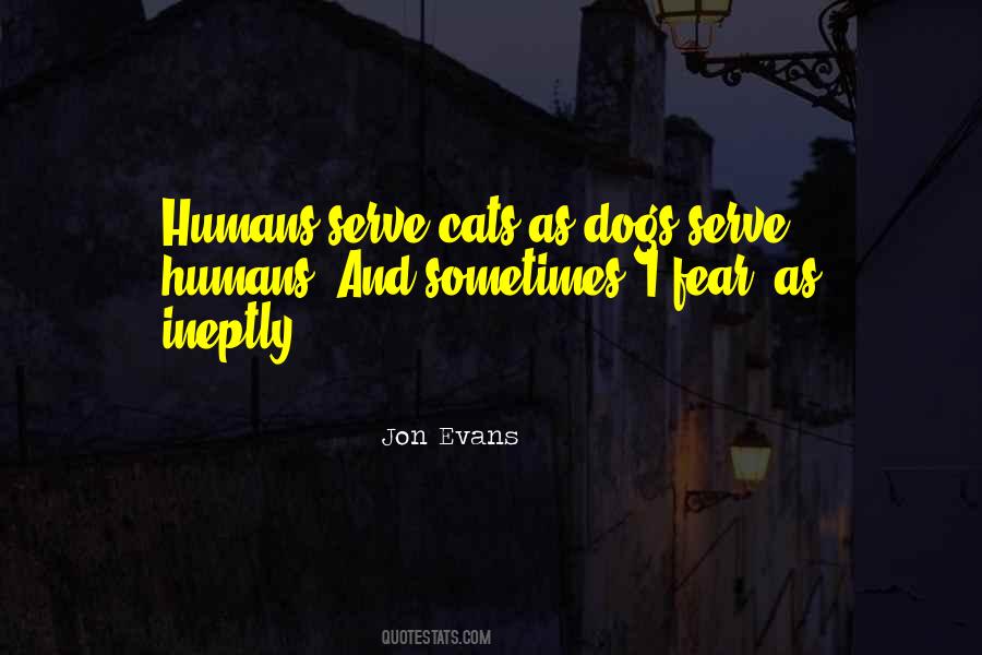 Dogs And Humans Quotes #1700228