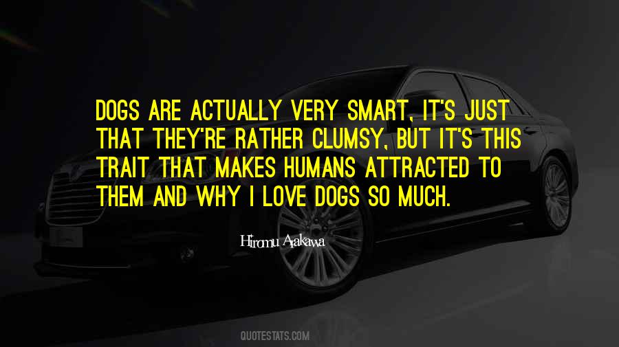 Dogs And Humans Quotes #1712352