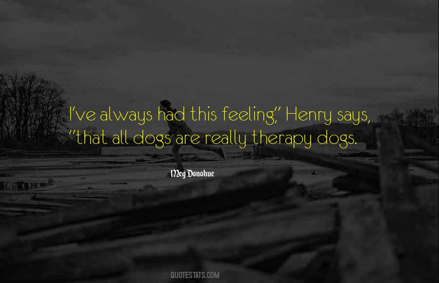 Dogs And Humans Quotes #1813926