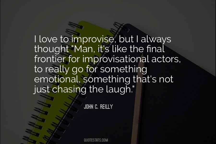 I Love Myself When I Am Laughing Quotes #344083