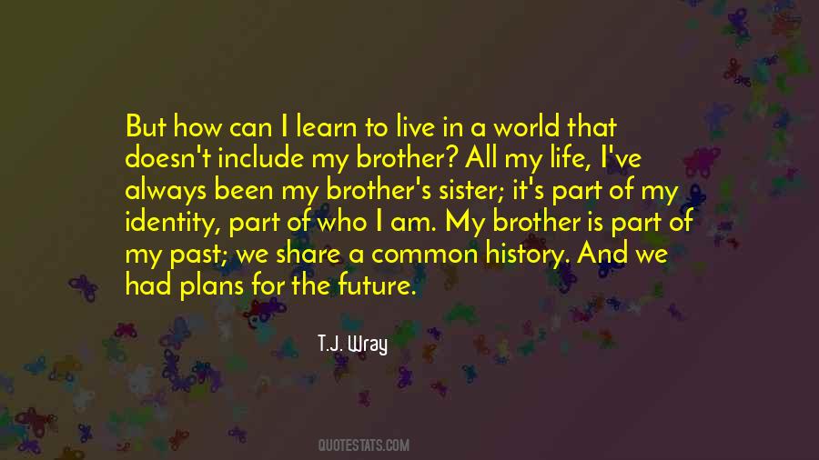 Learn How To Live Life Quotes #1715552