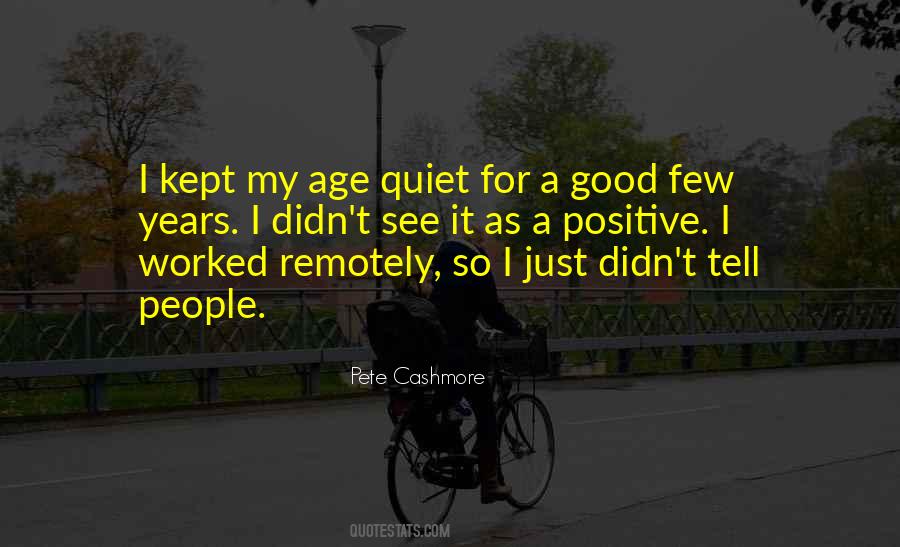 Positive Age Quotes #1732449