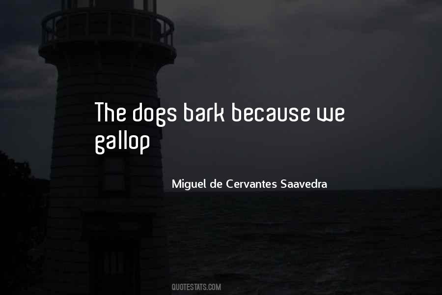 Dogs Bark Quotes #1434754