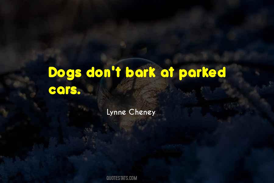 Dogs Bark Quotes #1591653