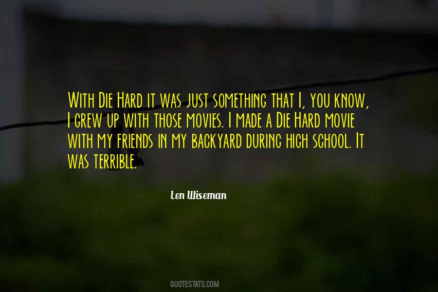 Die Hard Friends Quotes #832081