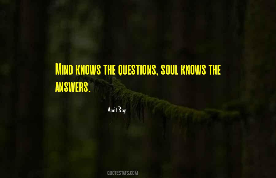 Too Many Questions In My Mind Quotes #1085940