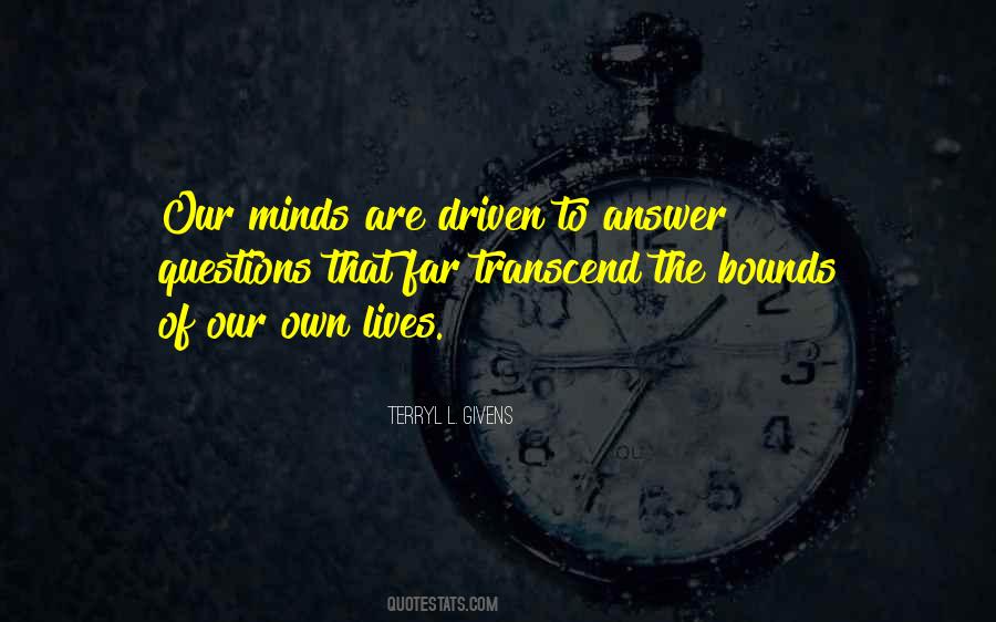 Too Many Questions In My Mind Quotes #657858