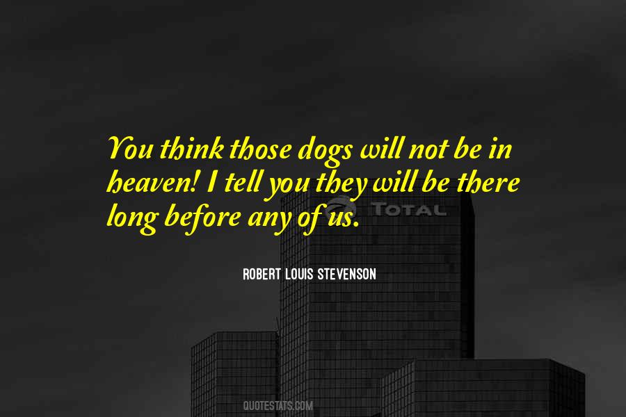 Dogs In Heaven Quotes #1330817