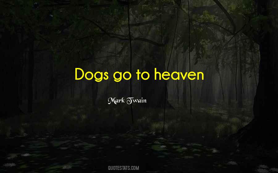 Dogs In Heaven Quotes #611037