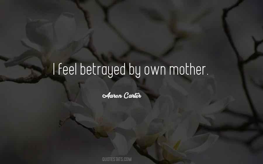 Feel Betrayed Quotes #148379