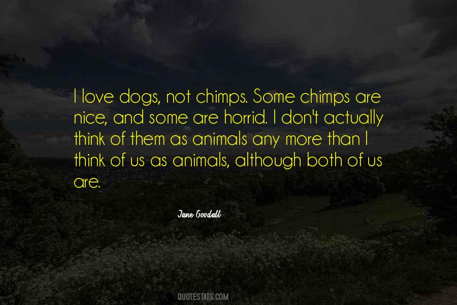Dogs Love Us Quotes #1218290