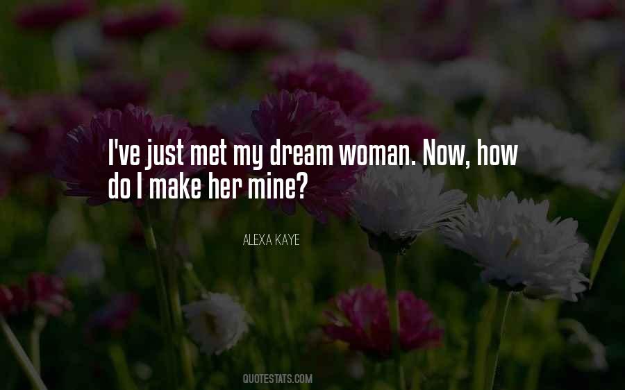 You Are My Dream Woman Quotes #106857