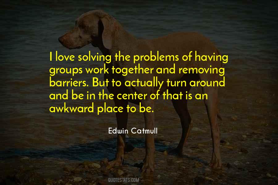 Quotes About Love Solving Problems #1220435