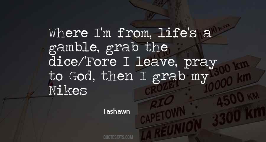 Gamble Life Quotes #1646964