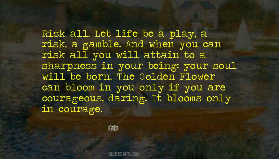 Gamble Life Quotes #819929