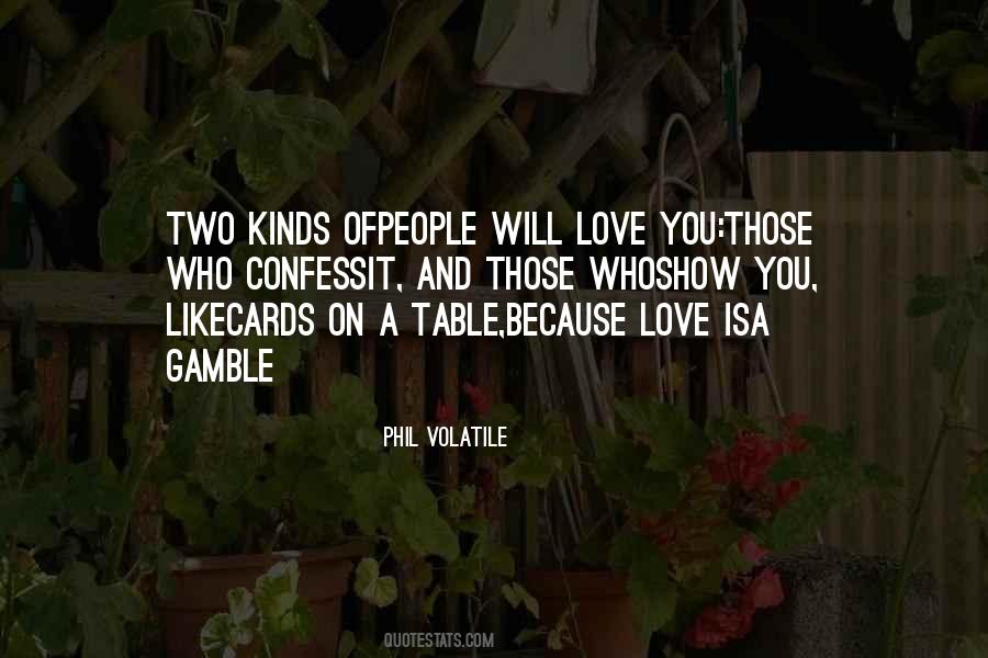 Gamble Life Quotes #884586