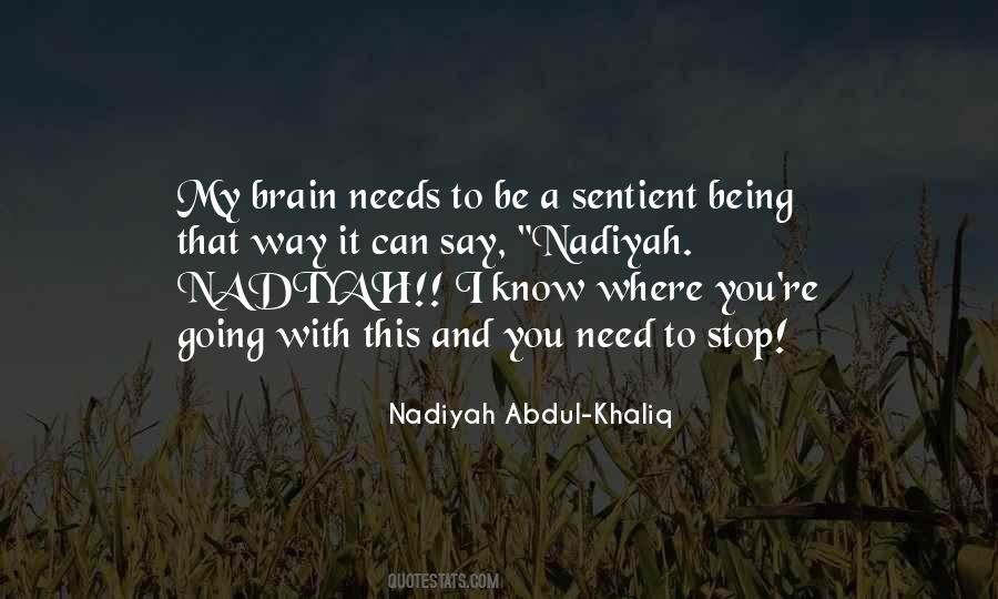 Someone Needs Me Quotes #1276395