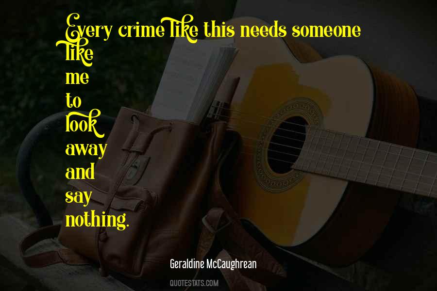 Someone Needs Me Quotes #1455848