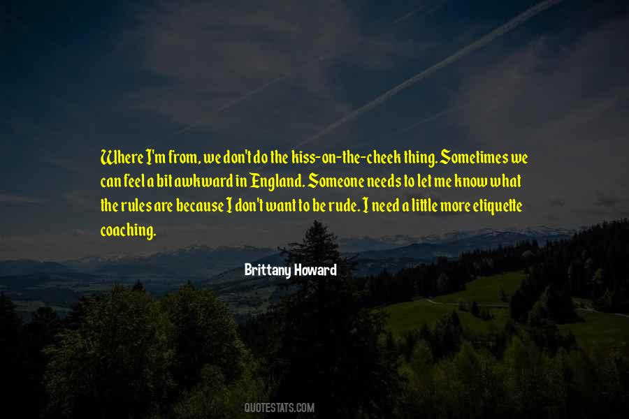 Someone Needs Me Quotes #297644