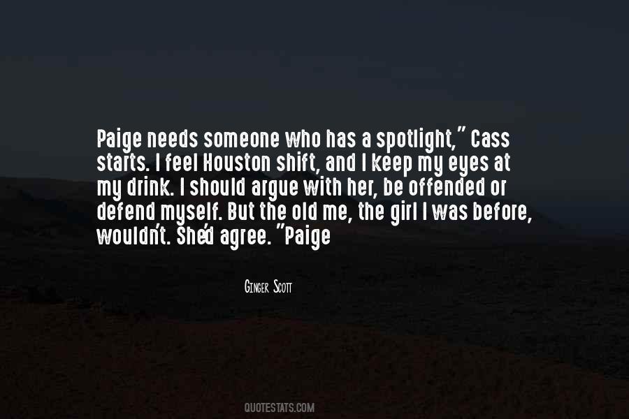 Someone Needs Me Quotes #541669