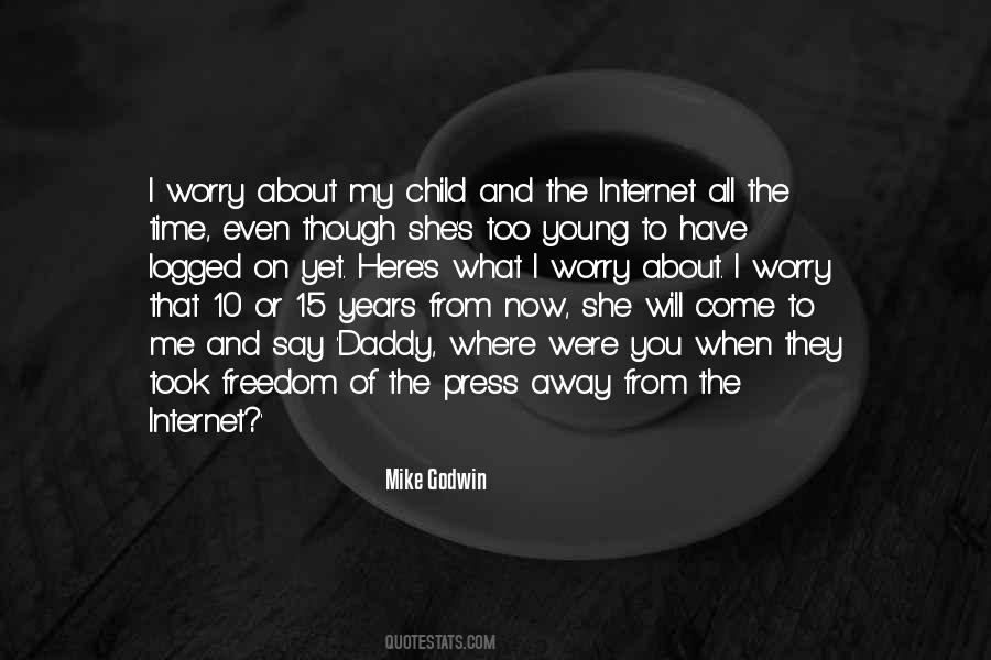 Quotes About Internet Freedom #1670476