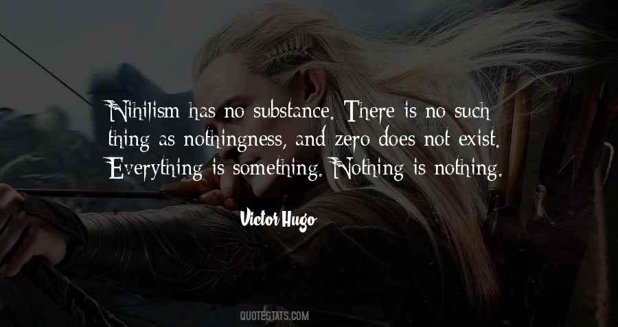 Everything Is Nothing And Nothing Is Everything Quotes #1045501
