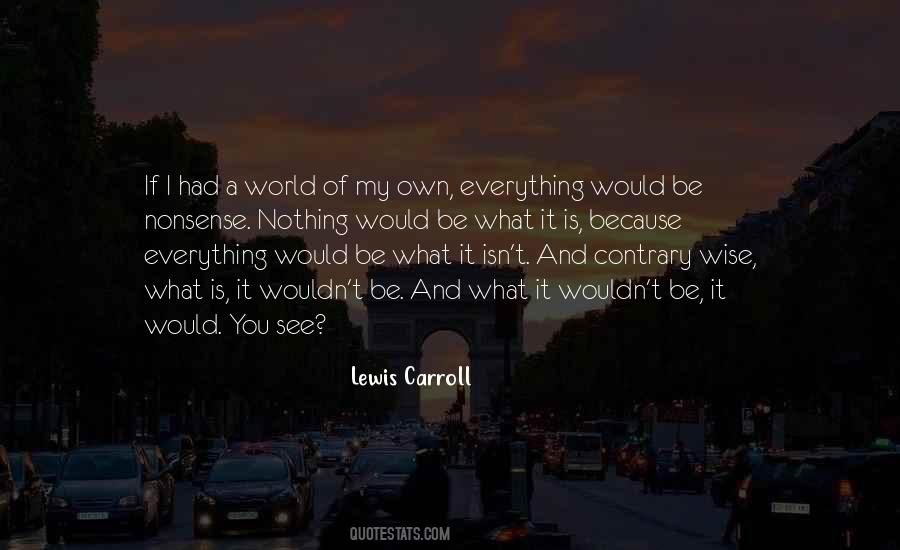 Everything Is Nothing And Nothing Is Everything Quotes #901027