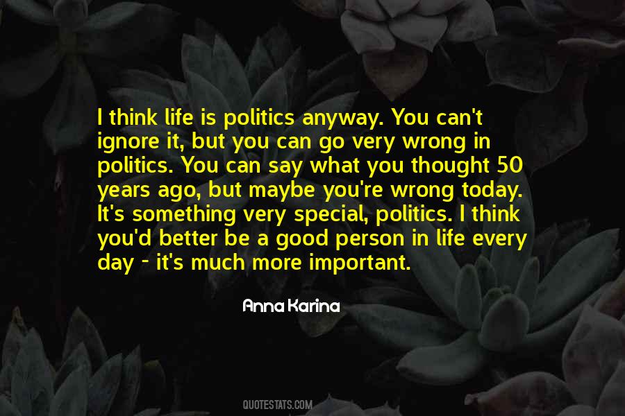 Ignore Politics Quotes #976767