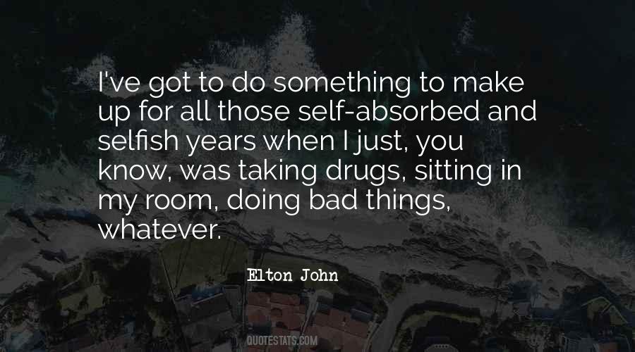 Doing Bad Things Quotes #100955