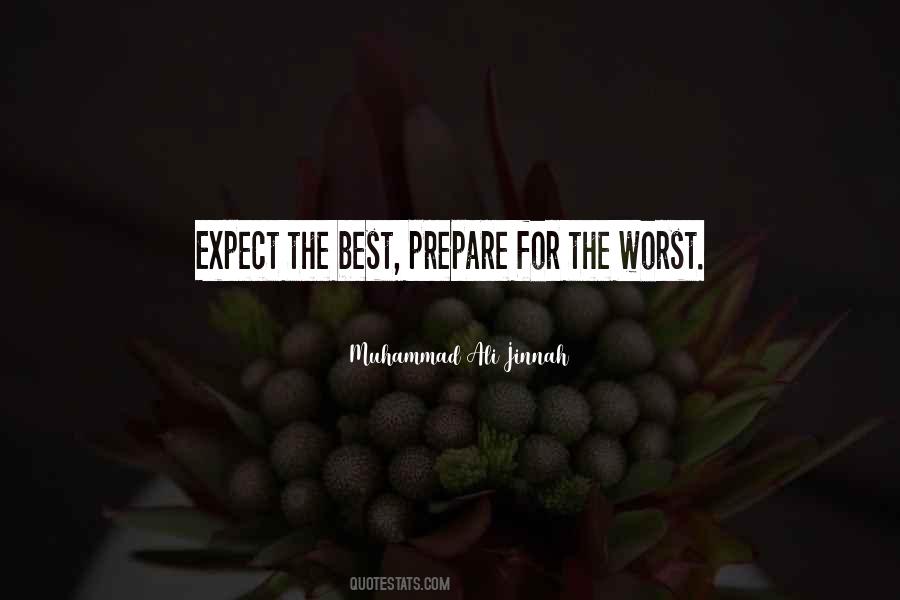 Expect The Best Prepare For The Worst Quotes #1559065