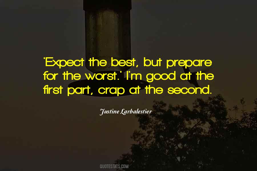 Expect The Best Prepare For The Worst Quotes #787134