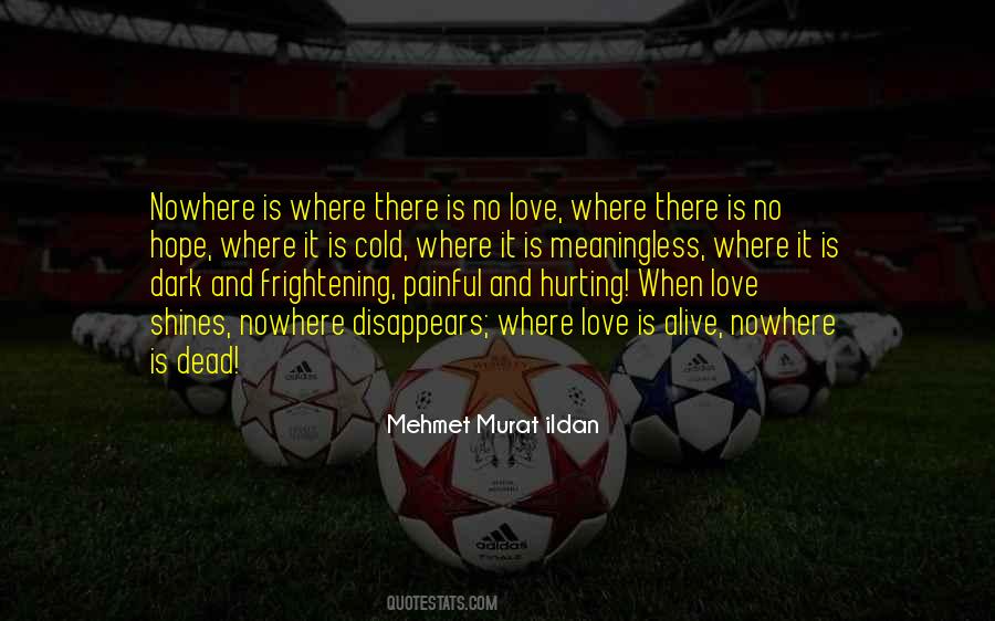 Where There Is Hope Quotes #1192661