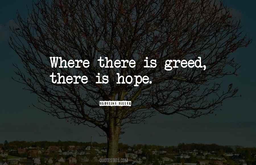 Where There Is Hope Quotes #1516458