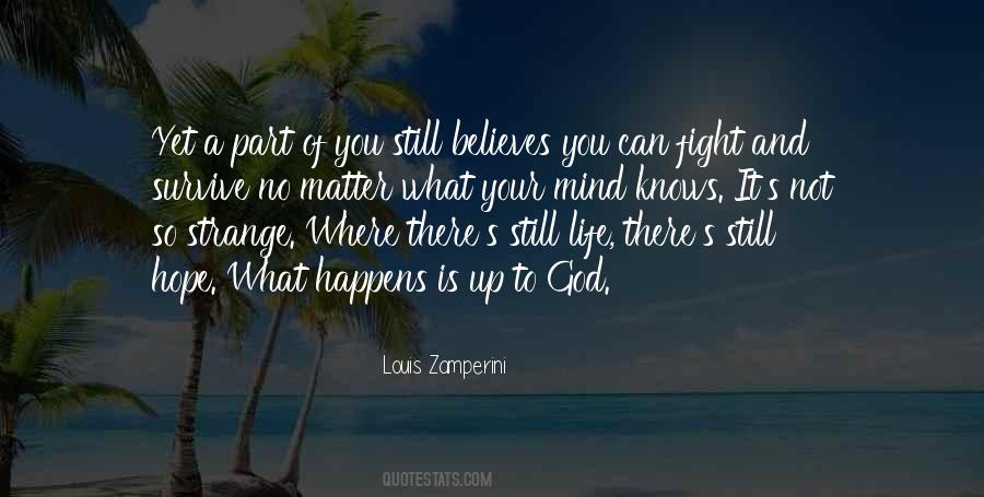 Where There Is Hope Quotes #1664076