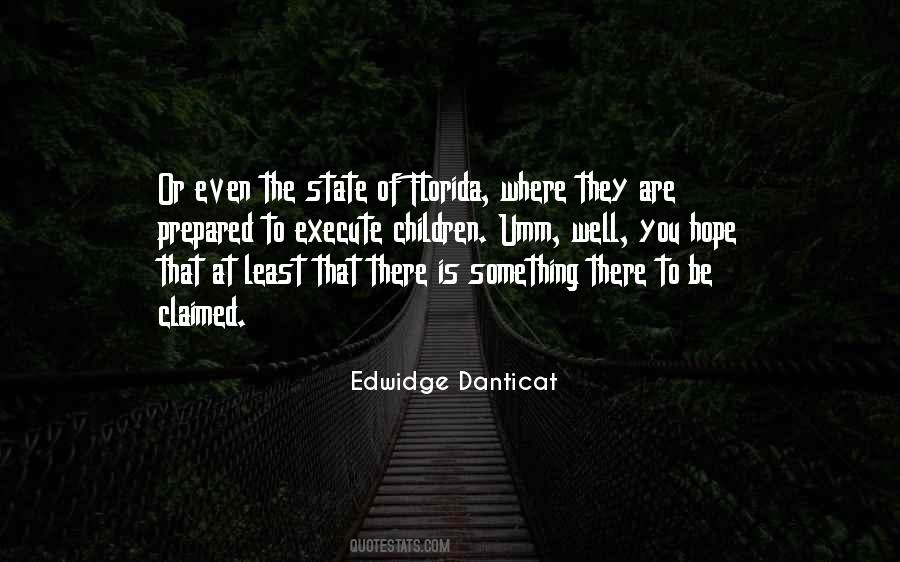 Where There Is Hope Quotes #1688226