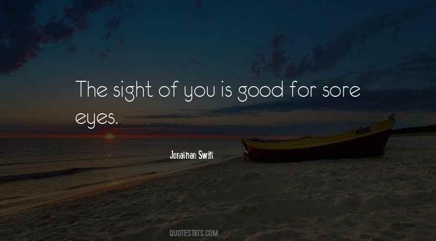 The Sight Of You Quotes #1170415