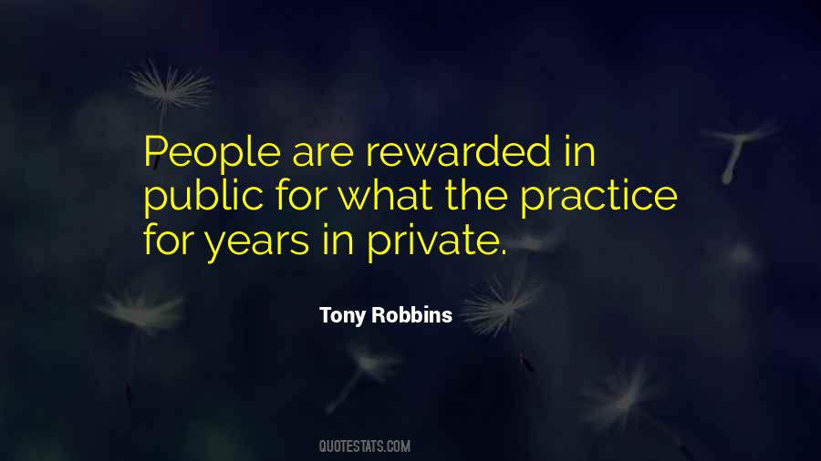 People Are Rewarded In Public Quotes #987974
