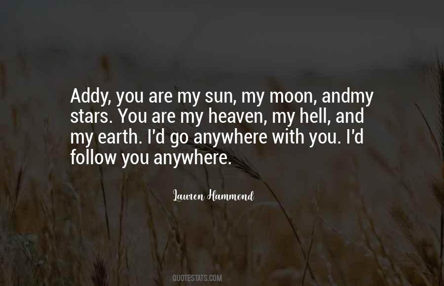 My Sun And Moon Quotes #1522035