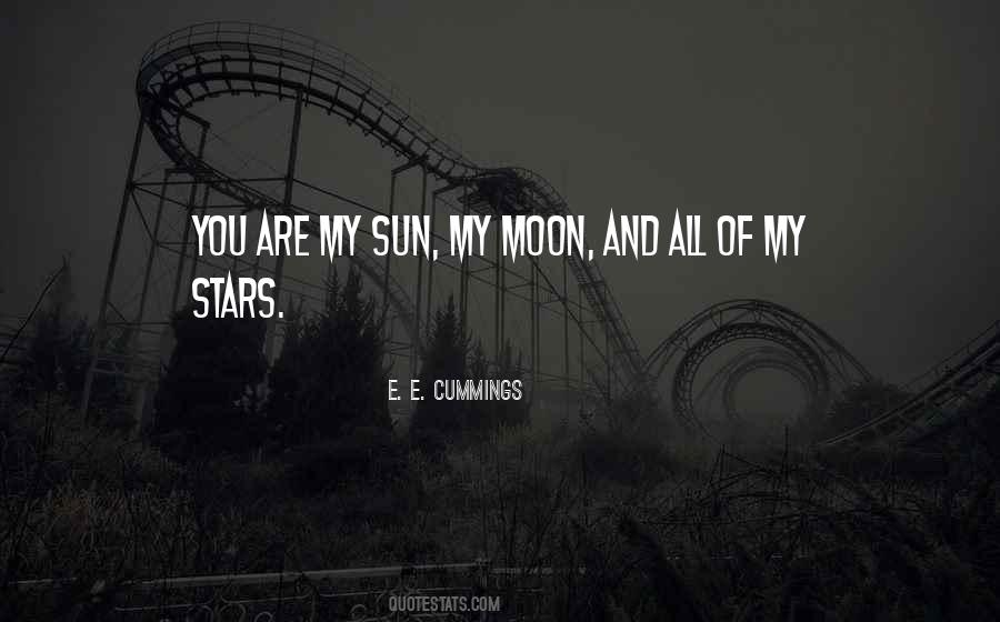 My Sun And Moon Quotes #879205